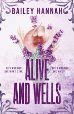 Alive and Wells