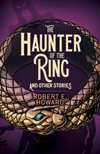 The Haunter of the Ring and Other Stories