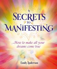 Secrets to Manifesting