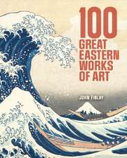 100 Great Eastern Works of Art