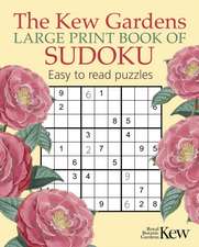 The Kew Gardens Large Print Book of Sudoku