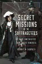 Secret Missions of the Suffragettes