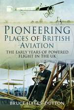 Pioneering Places of British Aviation