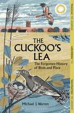 The Cuckoo's Lea: The Forgotten History of Birds and Place