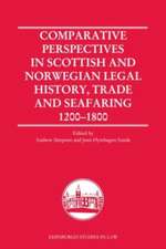 Comparative Perspectives in Scottish and Norwegian Legal History, Trade and Seafaring, 1200-1800