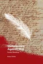 Shakespeare Against War