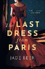 Beer, J: The Last Dress from Paris