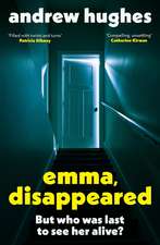 Emma, Disappeared: A gripping, twist-filled thriller where nothing is as it seems