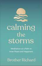 Calming the Storms: Meditation as a Path to Inner Peace and Happiness