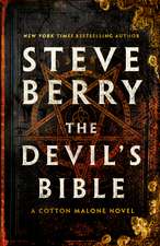 The Devil's Bible: An utterly gripping and addictive action-adventure thriller from New York Times bestselling author Steve Berry