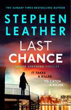 Last Chance: A stunning all-action thriller from the legendary SUNDAY TIMES bestselling author