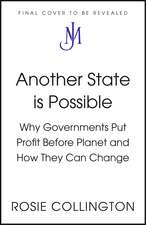 Another State is Possible: Why Finance Took Over Climate Politics — and How To Take It Back
