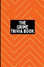 The Grime Trivia Book