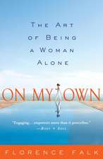 On My Own: The Art of Being a Woman Alone