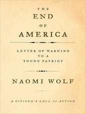 The End of America: A Citizen's Call to Action