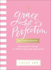 Grace, Not Perfection for Young Readers