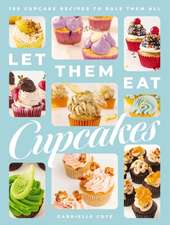 Let Them Eat Cupcakes