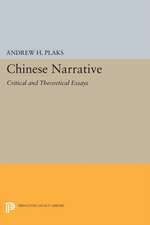 Chinese Narrative: Critical and Theoretical Essays