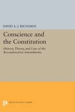 Conscience and the Constitution: History, Theory, and Law of the Reconstruction Amendments