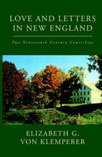 Klemperer, E: Love and Letters in New England