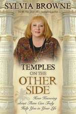 Temples on the Other Side: How Wisdom from "Beyond the Veil" Can Help You Right Now