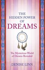 The Hidden Power of Dreams: The Mysterious World of Dreams Revealed