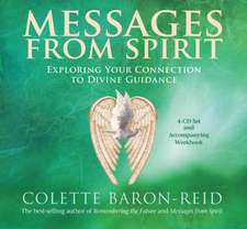 Messages from Spirit: Exploring Your Connection to Divine Guidance [With Booklet]