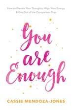 You Are Enough