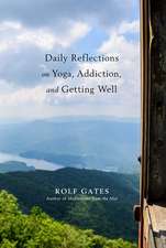 Daily Reflections on Yoga, Addiction, and Getting Well