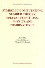 Symbolic Computation, Number Theory, Special Functions, Physics and Combinatorics