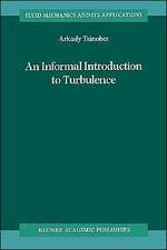 An Informal Introduction to Turbulence