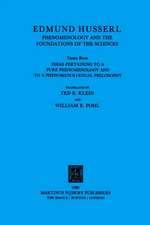 Ideas Pertaining to a Pure Phenomenology and to a Phenomenological Philosophy: Third Book: Phenomenology and the Foundation of the Sciences