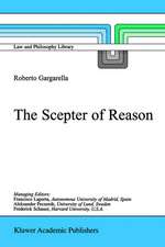 The Scepter of Reason: Public Discussion and Political Radicalism in the Origins of Constitutionalism