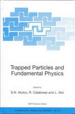 Trapped Particles and Fundamental Physics