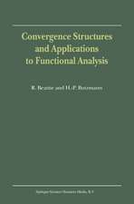 Convergence Structures and Applications to Functional Analysis