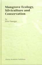 Mangrove Ecology, Silviculture and Conservation