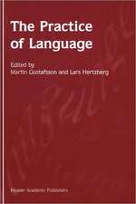 The Practice of Language