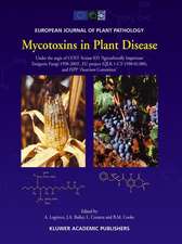 Mycotoxins in Plant Disease: Under the aegis of COST Action 835 ‘Agriculturally Important Toxigenic Fungi 1998-2003’, EU project (QLK 1-CT-1998-01380), and ISPP ‘Fusarium Committee’