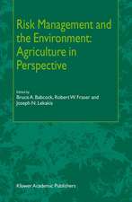 Risk Management and the Environment: Agriculture in Perspective