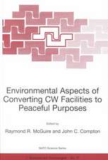 Environmental Aspects of Converting CW Facilities to Peaceful Purposes: Proceedings of the NATO Advanced Research Workshop on Environmental Aspects of Converting CW Facilities to Peaceful Purposes and Derivative Technologies in Modeling, Medicine and Monitoring Spiez, Switzerland April 1999