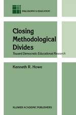 Closing Methodological Divides: Toward Democratic Educational Research