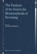 The Passions of the Soul in the Metamorphosis of Becoming