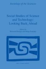 Social Studies of Science and Technology: Looking Back, Ahead