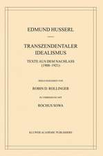 Transzendentaler Idealismus: Texte Aus Dem Nachlass (1908–1921)