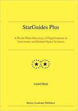 StarGuides Plus: A World-Wide Directory of Organizations in Astronomy and Related Space Sciences