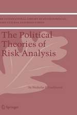 The Political Theories of Risk Analysis