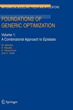 Foundations of Generic Optimization: Volume 1: A Combinatorial Approach to Epistasis