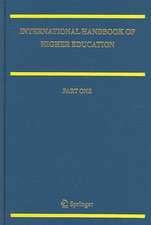 International Handbook of Higher Education: Part One: Global Themes and Contemporary Challenges, Part Two: Regions and Countries