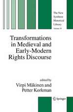 Transformations in Medieval and Early-Modern Rights Discourse