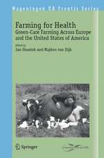 Farming for Health: Green-Care Farming Across Europe and the United States of America